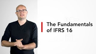 The Fundamentals of IFRS 16 [upl. by Nickles481]