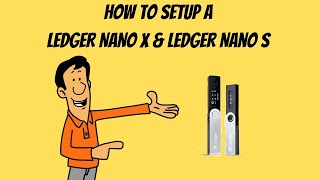 HOW TO SETUP A LEDGER NANO X amp LEDGER NANO S [upl. by Qiratla]