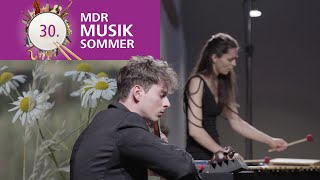 Mitschnitt MDRMusiksommer 2021 mit Vivi Vassileva und Lucas Campara Diniz [upl. by Home]