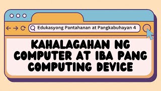 EPP 4 ICT Kahalagahan ng Computer at Iba Pang Computing Device [upl. by Parshall]