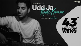 Udd Ja Kaale Kanwan  Unplugged Cover  Vicky Singh  Gadar  Pehchan Music  Ghar Aaja Pardesi [upl. by Yle]