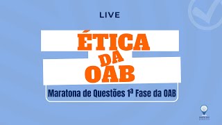 40 Maratona de Questões 1ª Fase da OAB  Ética da OAB [upl. by Cecile503]